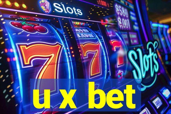 u x bet